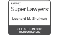 Rated By Super Lawyers Leonard M. Shulman Selected in 2019 Thomson Reuters